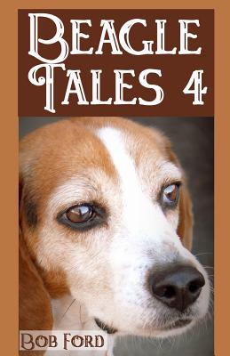 Beagle Tales 4 - Ford, Bob