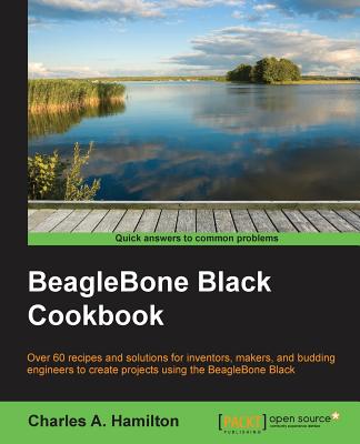 BeagleBone Black Cookbook - Hamilton, Charles