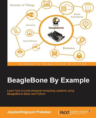 BeagleBone By Example - Prabakar, Jayakarthigeyan