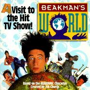 Beakman's World:: A Visit to the Hit TV Show - Church, Jok, and Goodman, Ellen (Designer)