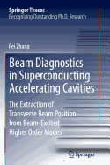 Beam Diagnostics in Superconducting Accelerating Cavities: The Extraction of Transverse Beam Position from Beam-Excited Higher Order Modes