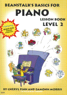 Beanstalk's Basics for Piano: Lesson Book Book 2