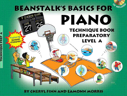 Beanstalk's Basics for Piano: Technique Book Preparatory Level a