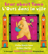 Bear about Town (Bilingual English/French)