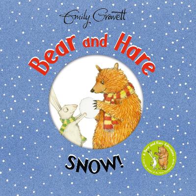 Bear and Hare: Snow! - Gravett, Emily