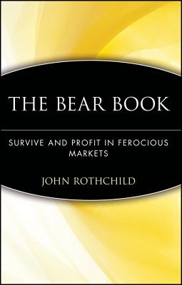Bear Book: Survive and Profit C - Rothchild, John