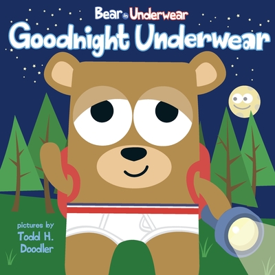 Bear in Underwear: Goodnight Underwear - Tireo