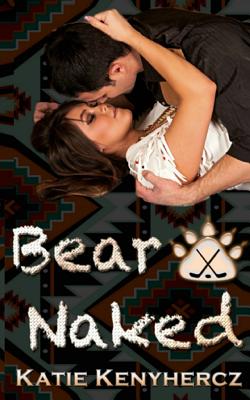 Bear Naked - Kenyhercz, Katie