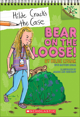 Bear on the Loose! - Lysiak, Hilde, and Lysiak, Matthew