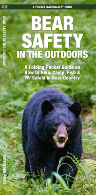 Bear Safety in the Outdoors - Schwartz, Jason, and Waterford Press (Creator)
