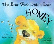 Bear Who Didn't Like Honey