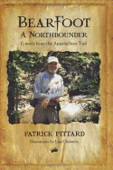 Bearfoot, a Northbounder: E-Mails from the Appalachian Trail