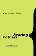 Bearing Witness: Not So Crazy in Alabama
