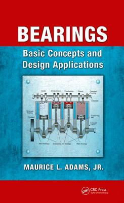 Bearings: Basic Concepts and Design Applications - Adams, Maurice L.