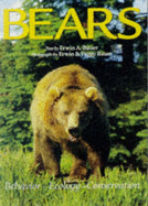 Bears: Behaviour-Ecology-Conservation - Bauer, Erwin A., and Bauer, Peggy (Photographer)