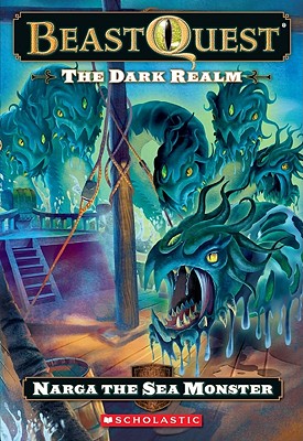 Beast Quest #15: The Dark Realm: Narga the Sea Monster: Narga the Sea Monstervolume 15 - Blade, Adam, and Tucker, Ezra (Illustrator)