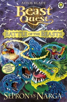 Beast Quest: Battle of the Beasts Sepron vs Narga: Book 3 - Blade, Adam