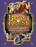 Beast Quest: The Ultimate Story Collection