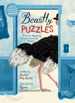 Beastly Puzzles: A Brain-Boggling Animal Guessing Game - Poliquin, Rachel