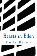 Beasts in Eden: The Humane and the Inhumane