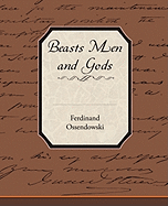 Beasts Men and Gods