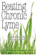 Beating Chronic Lyme: New ideas to conquer an enigma that has left so many wounded