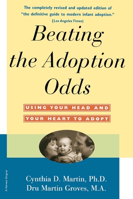 Beating the Adoption Odds: Revised and Updated - Martin, Cynthia, and Martin, S J