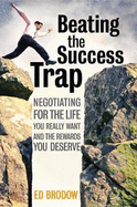 Beating the Success Trap - Brodow, Ed