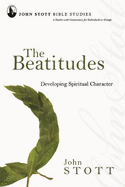 Beatitudes: Developing Spiritual Character
