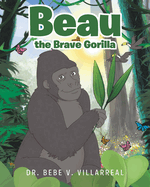 Beau the Brave Gorilla