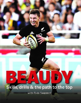 Beaudy - Skills, Drills and the Path to the Top - Swannell, Rikki