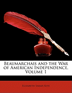 Beaumarchais and the War of American Independence, Volume 1