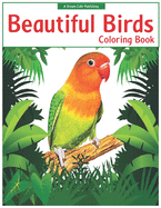 Beautiful Birds Coloring Book -: Cute birds coloring book