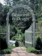 Beautiful by Design: Stunning Blueprints for Harmonious Gardens