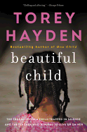 Beautiful Child: The True Story of a Child Trapped in Silence and the Teacher Who Refused to Give Up on Her