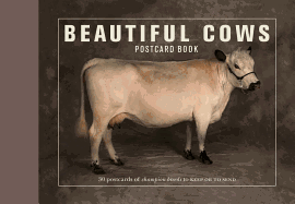 Beautiful Cows Postcard Book: 30 Postcards of Champion Breeds to Keep or Send