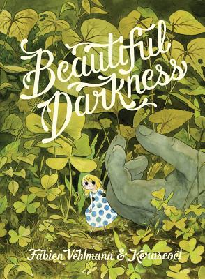 Beautiful Darkness - Kerascot, and Vehlmann, Fabien, and Dascher, Helge (Translated by)