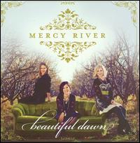 Beautiful Dawn - Mercy River