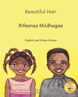 Beautiful Hair: Celebrating Ethiopian Hairstyles in English and Afaan Oromo - Ready Set Go Books