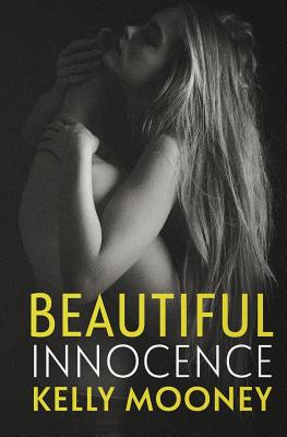 Beautiful Innocence - Mooney, Kelly