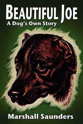 Beautiful Joe: A Dog's Own Story - Saunders, Marshall