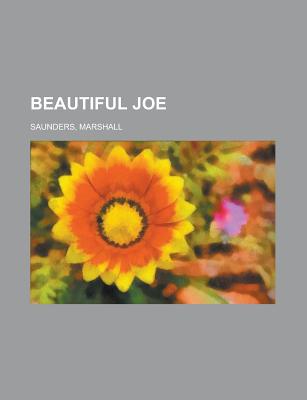 Beautiful Joe - Saunders, Marshall