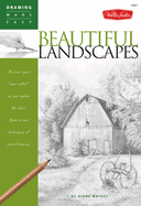 Beautiful Landscapes: Discover your "inner artist" as you explore the basic theories and techniques of pencil drawing