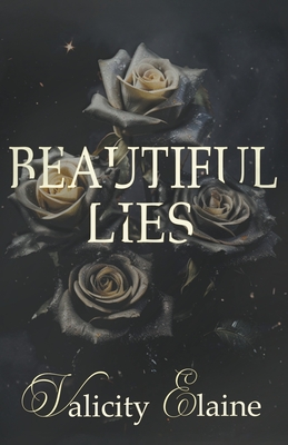 Beautiful Lies - Elaine, Valicity