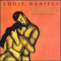 Beautiful Love - Eddie Daniels