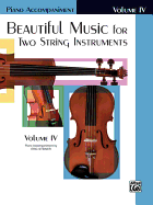 Beautiful Music for Two String Instruments, Bk 4: Piano Acc.