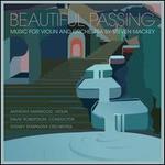 Beautiful Passing: Music for Violin and Orchestra by Steven Mackey