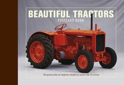 Beautiful Tractors Postcard Book: 30 Postcards of Majestic Models to Keep or Send - Ivy Press