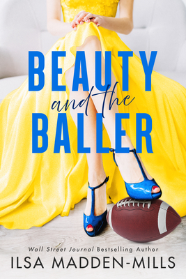 Beauty and the Baller - Madden-Mills, Ilsa