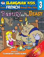 Beauty and the Beast (Level 3): Learn French Through Fairy Tales